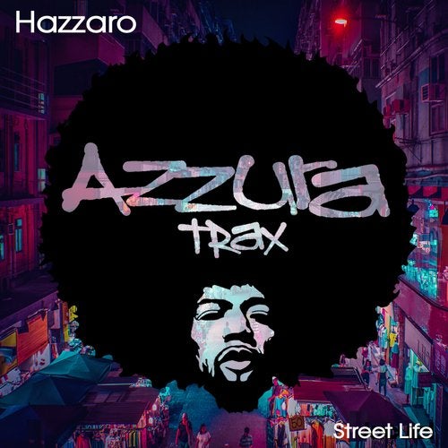 Hazzaro - Street Life (Original Mix)