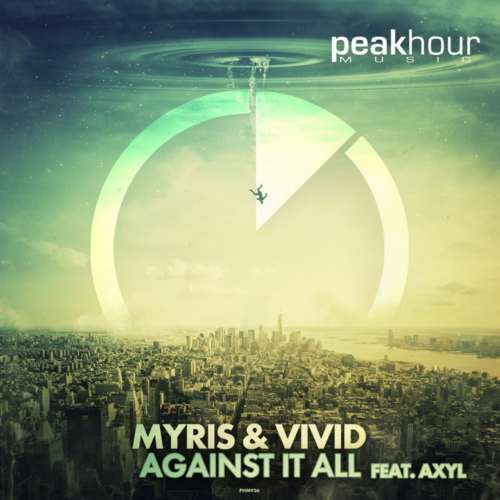 Myris & VIVID, AXYL - Against It All (Original Mix)