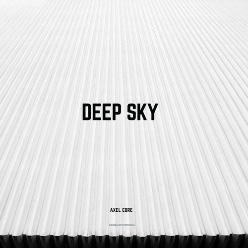 Axel Core - Deep Sky (New Mix)