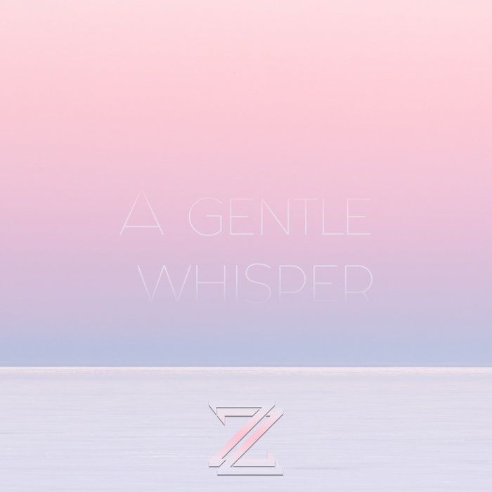 Zoozu - A Gentle Whisper