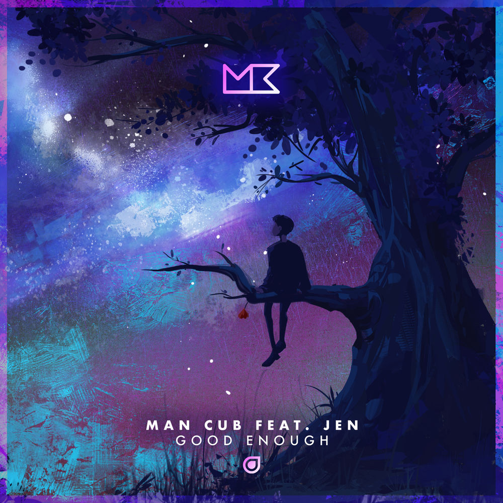 MAN CUB & JEN - Good Enough (Original Mix)