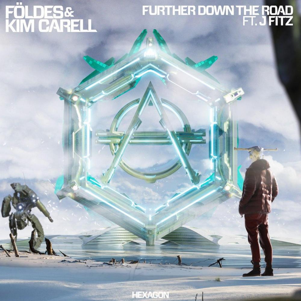 Földes & Kim Carell ft. J Fitz - Further Down The Road (Extended Mix)