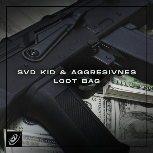 SVD KID & Aggresivnes - Loot Bag (Original Mix)