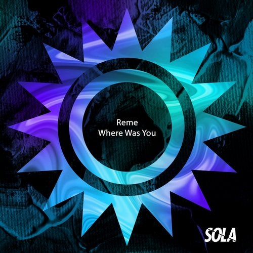 Reme - Where Was You (Extended Mix)