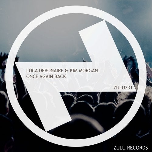 Luca Debonaire & Kim Morgan - Once Again Back (Extended Mix)