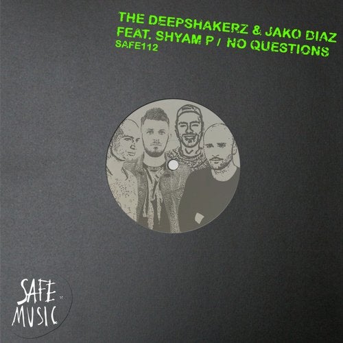 The Deepshakerz, Jako Diaz, Shyam P - No Questions (Ki Creighton Remix)