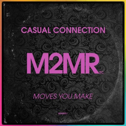 Casual Connection - Moves You Make