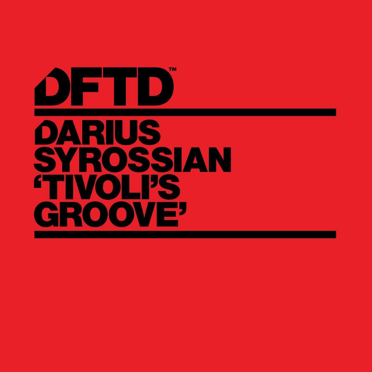 Darius Syrossian - Tivoli's Groove (Original Mix)