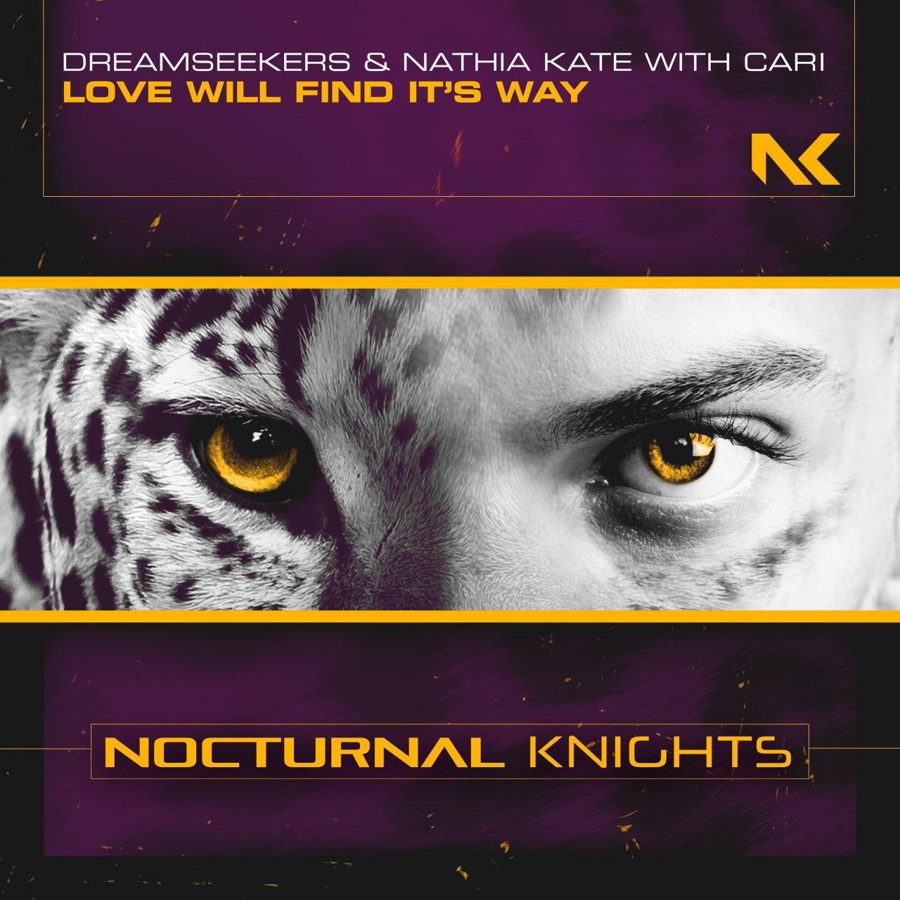 Dreamseekers & Nathia Kate with Cari - Love Will Find It's Way (Extended Mix)