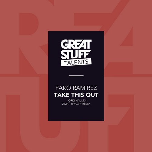 Pako Ramirez - Take This Out (Original Mix)