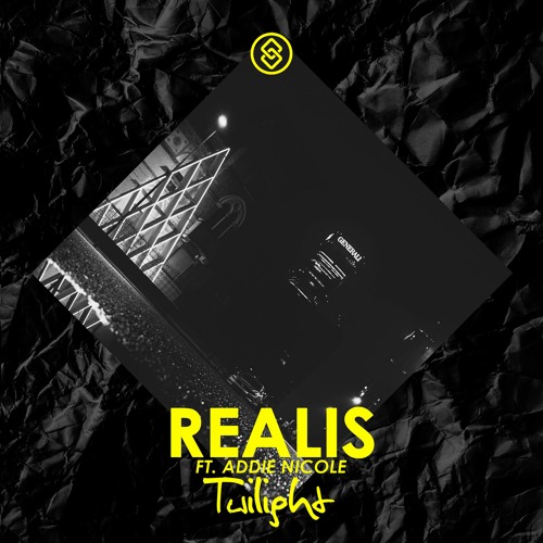 Realis Ft. Addie Nicole - Twilight