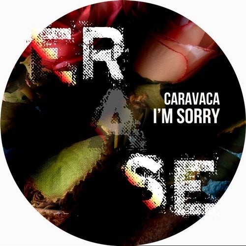 Caravaca - I'm Sorry (Original Mix)