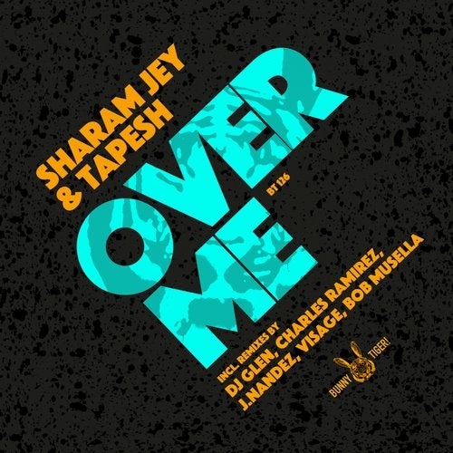 Sharam Jey, Tapesh - Over Me (Bob Musella Remix)