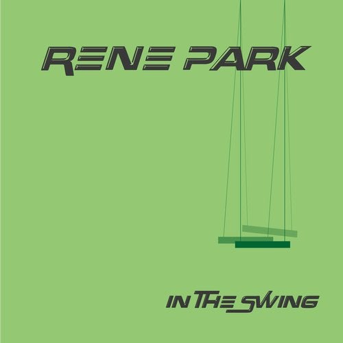 Rene Park - In the Swing (Original Mix)