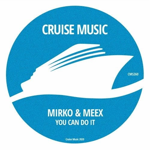 Mirko & Meex - You Can Do It (Original Mix)