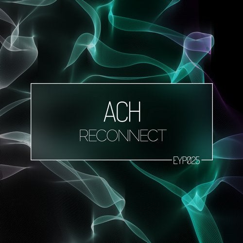 Ach - Reconnect (Original Mix)