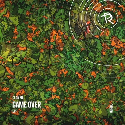 Clan EQ - Game Over (Original Mix)