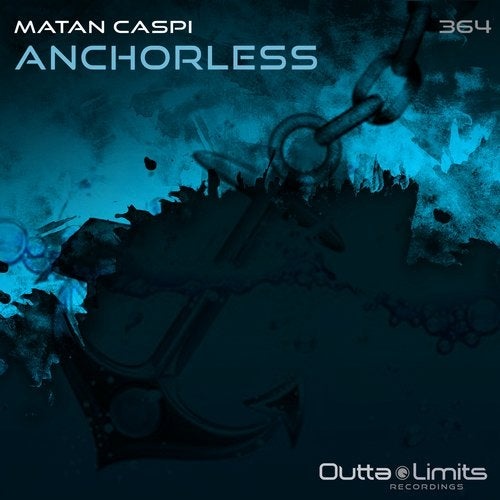 Matan Caspi - Anchorless (Original Mix)