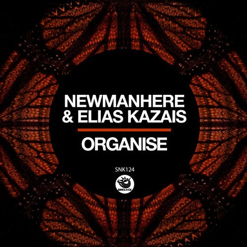 Newmanhere & Elias Kazais - Organise (Original Mix)
