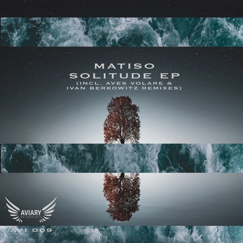 Matiso - Solitude (Aves Volare Remix)