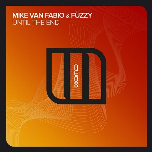 Mike Van Fabio & Füzzy - Until The End (Extended Mix)