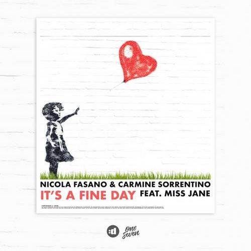 Nicola Fasano, Miss Jane, Carmine Sorrentino - It's A Fine Day (Extended Mix)
