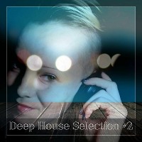 Helena & Alex Pres. - Deep House Selection #2