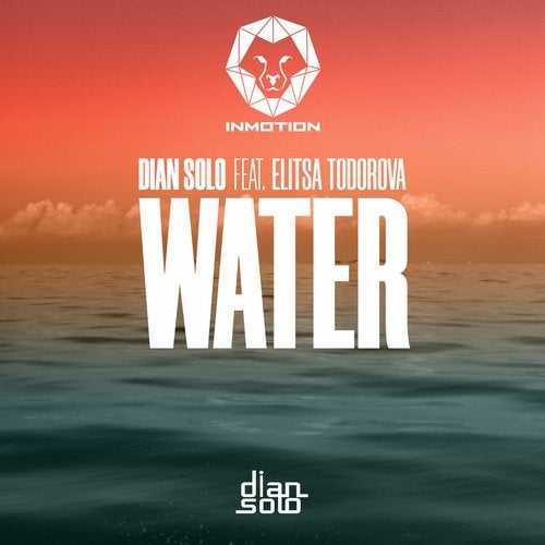 Dian Solo feat. Elitsa Todorova - Water (Original Mix)