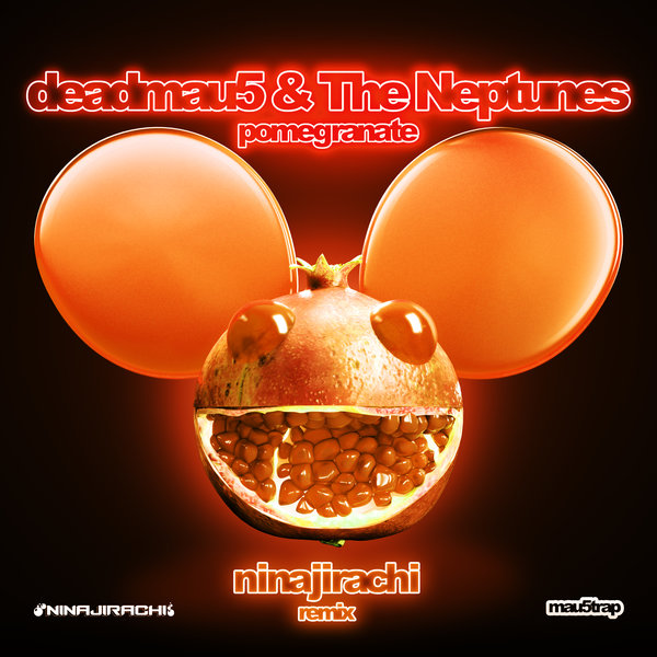 Deadmau5 Feat. The Neptunes - Pomegranate (Ninajirachi Remix)