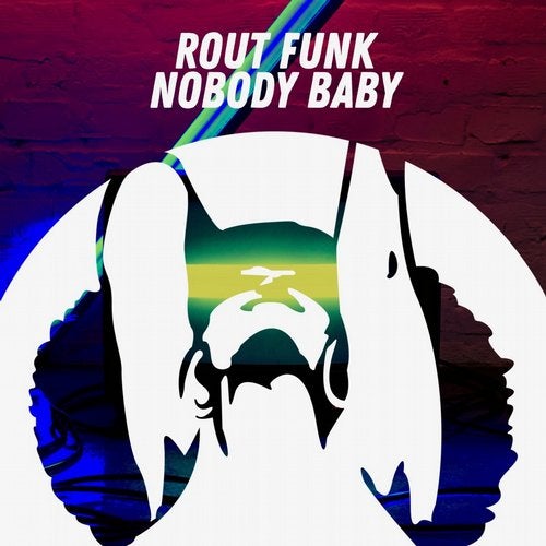 Rout Funk - Nobody Baby (Original Mix)