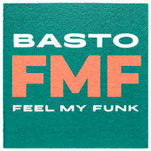 Basto - Feel My Funk (Extended Mix)