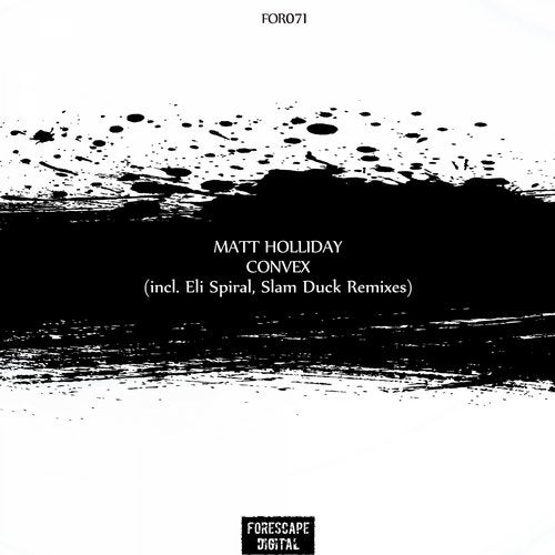 Matt Holliday - Convex (Eli Spiral Remix)