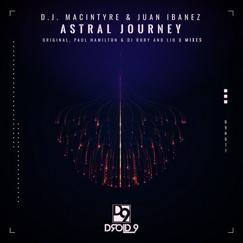 D.J. MacIntyre, Juan Ibanez - Astral Journey (Lio Q Remix)