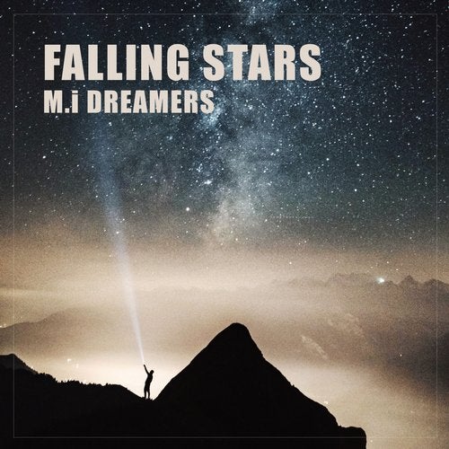 M.i Dreamers - Falling Stars (Original Mix)