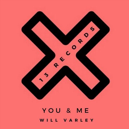Will Varley - You & Me (Original Mix)