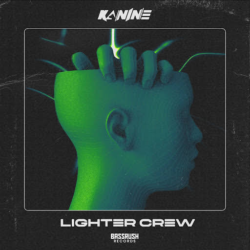 Kanine - Lighter Crew (Original Mix)