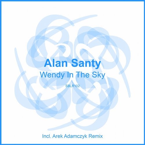 Alan Santy - Wendy In The Sky (Arek Adamczyk Remix)