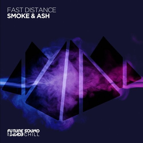 Fast Distance - Smoke & Ash (Original Mix)