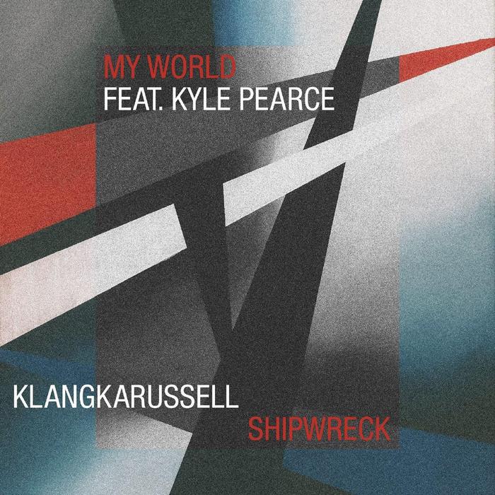 Klangkarussell feat. Kyle Pearce - My World (Original Mix)