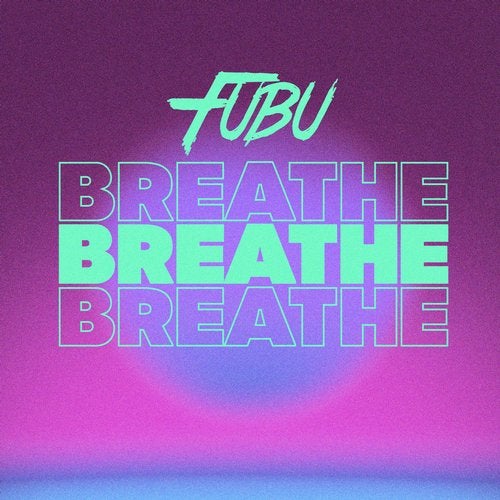 Fubu - Breathe (Dub Mix)