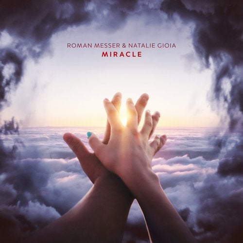 Roman Messer & Natalie Gioia - Miracle (Extended Mix)