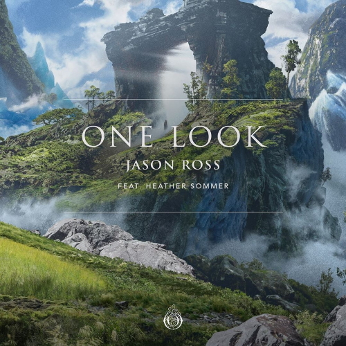 Jason Ross & Heather Sommer - One Look (Original Mix)