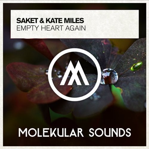 Saket & Kate Miles - Empty Heart Again (Extended Mix)