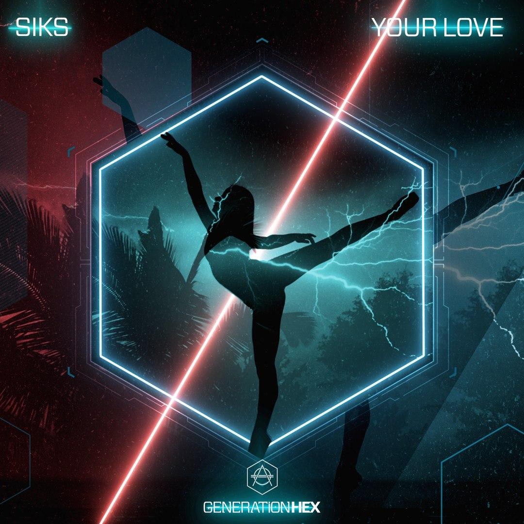 Siks - Your Love (Extended Mix)