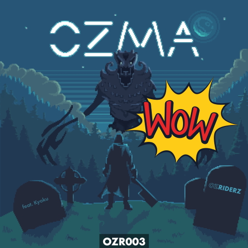 Ozma - Wow (Original Mix)