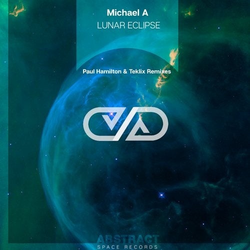 Michael A - Lunar Eclipse (Paul Hamilton Remix)