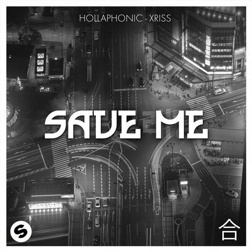 Hollaphonic, Xriss - Save Me (Extended Mix)