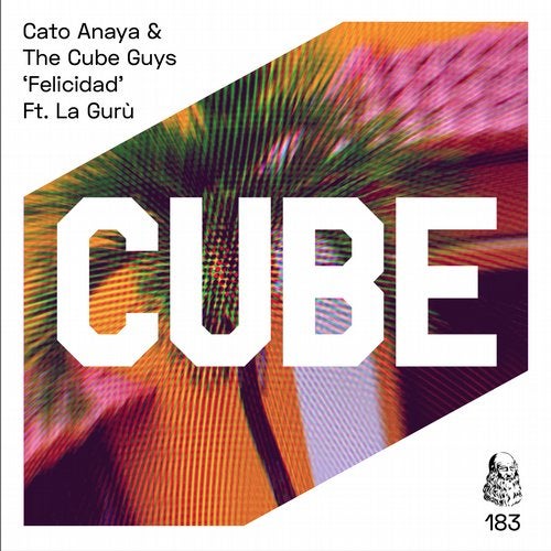 The Cube Guys, Cato Anaya - Felicidad Feat. La Guru' (Colombian Mix)