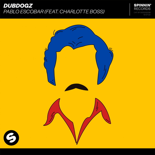 Dubdogz & Charlott Boss - Pablo Escobar (Extended Mix)