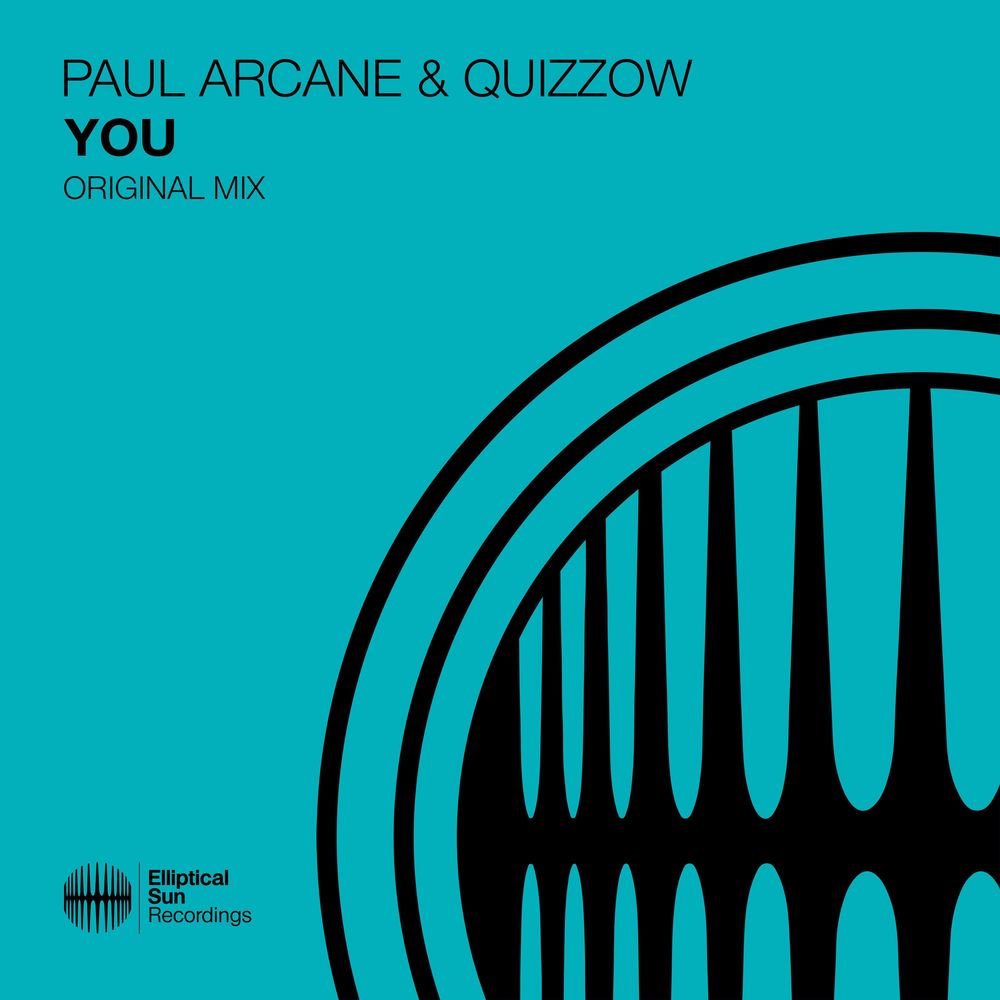 Paul Arcane & Quizzow - You (Extended Mix)